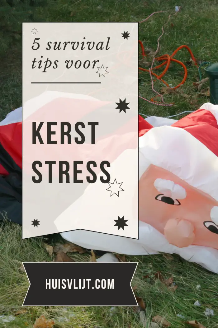 Kerststress? Hoe komt dat nou + 5 survival tips!