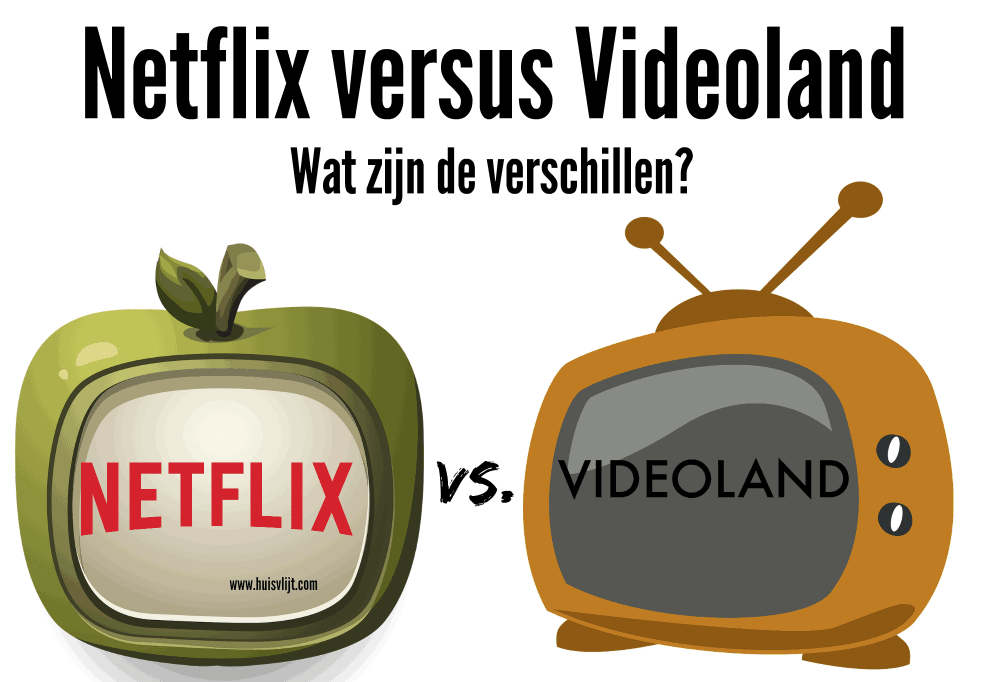 Verschil Netflix en Videoland
