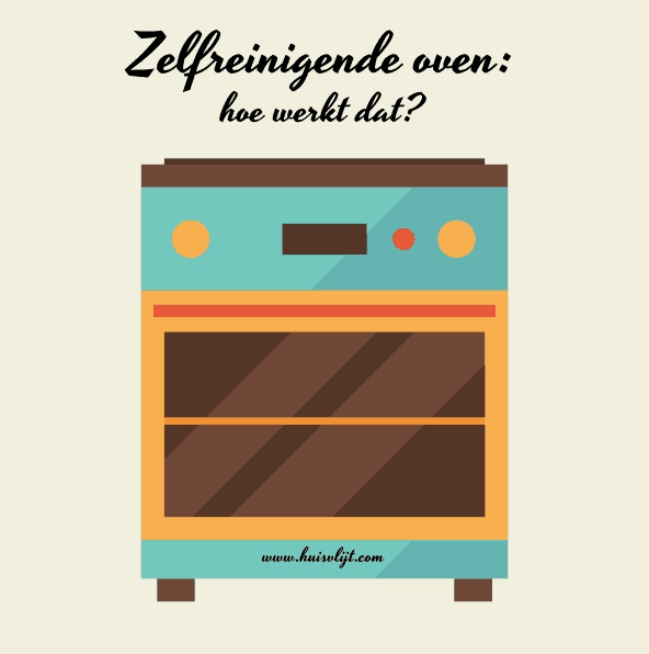 Zelfreinigende oven: hoe werkt dat?