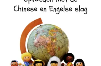 Opvoeden met de Chinese en Engelse slag