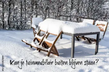 Kan je tuinmeubilair buiten blijven staan?