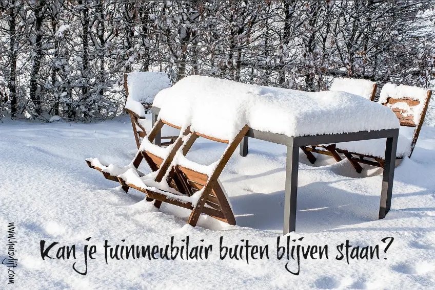 Kan je tuinmeubilair buiten blijven staan?