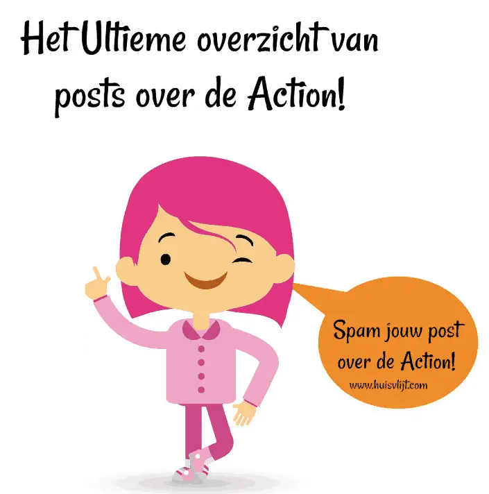 Action: ultieme lijst van blogposts over de Action!