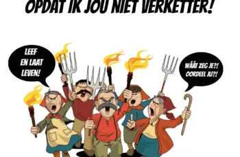 Oordeel niet opdat ik jou niet verketter!