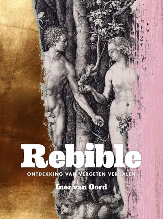 Rebible: oude verhalen met nieuwe ogen bekijken door de vrouw achter Happinez