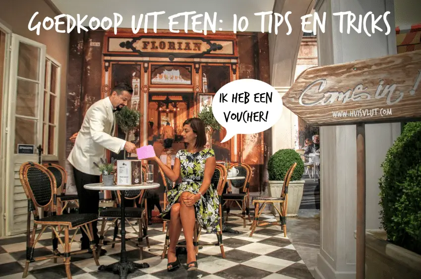 Goedkoop uit eten: 10 tips en tricks om voordelig uit eten te gaan