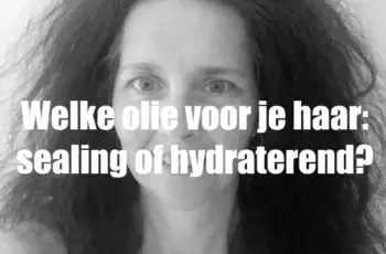 Welke olie voor je haar: sealing of hydraterend?