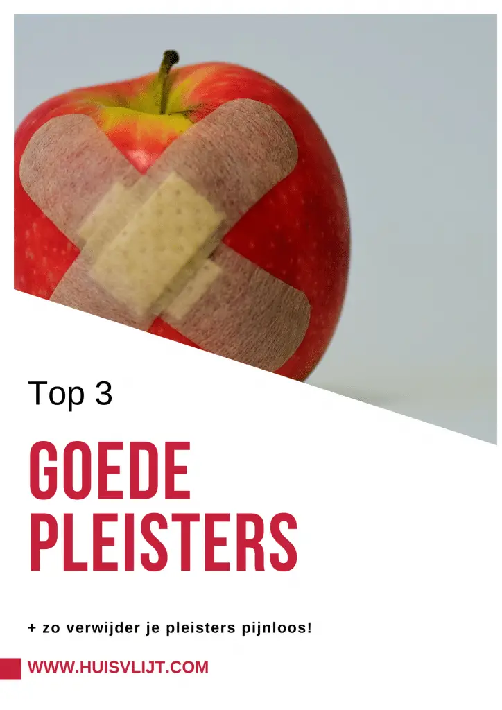 Pleister nodig? Wat is een goede? Lees nu het antwoord!