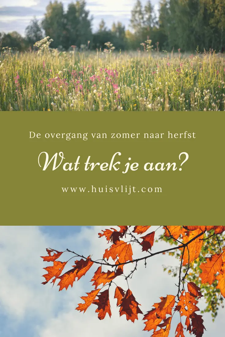 Tussen zomer en herfst: wat trek je aan?