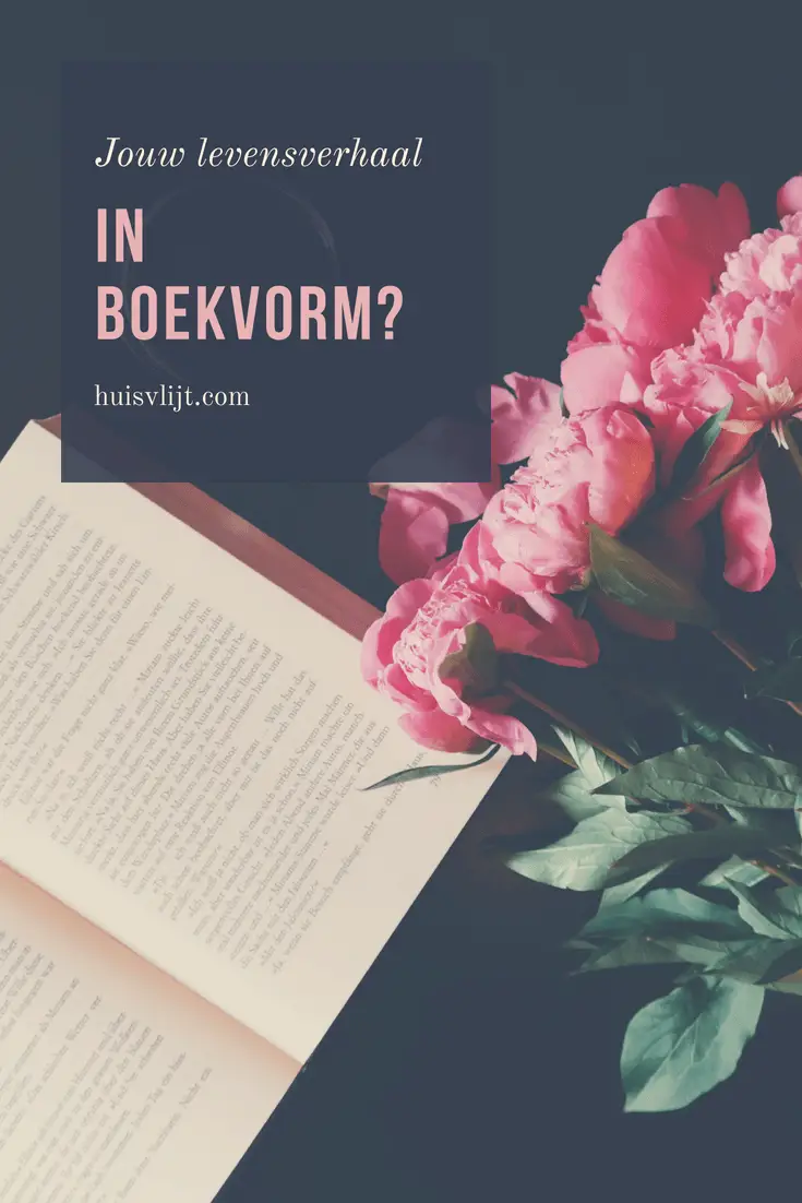 Een boek maken van je (levens)verhaal?