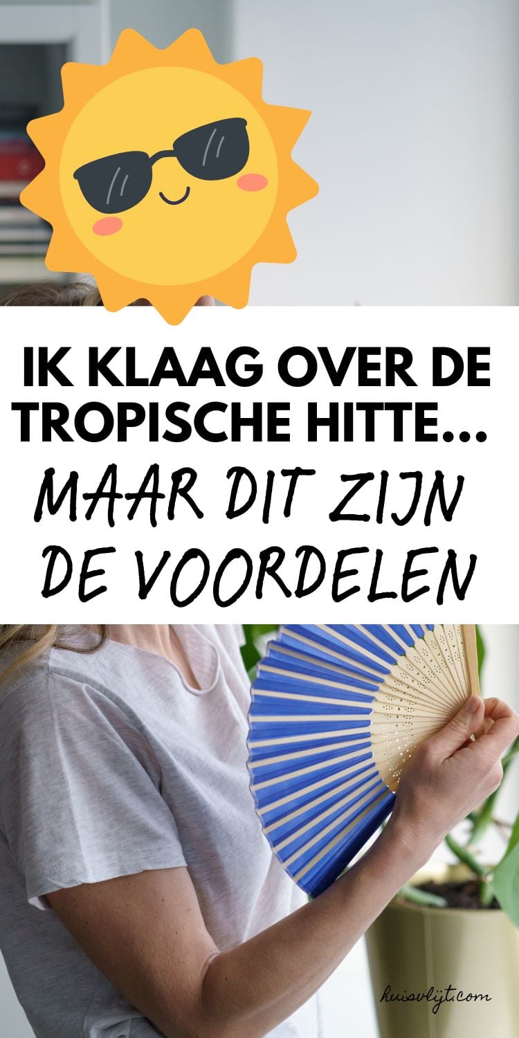 Voordelen van de tropische hitte 1 tropische hitte