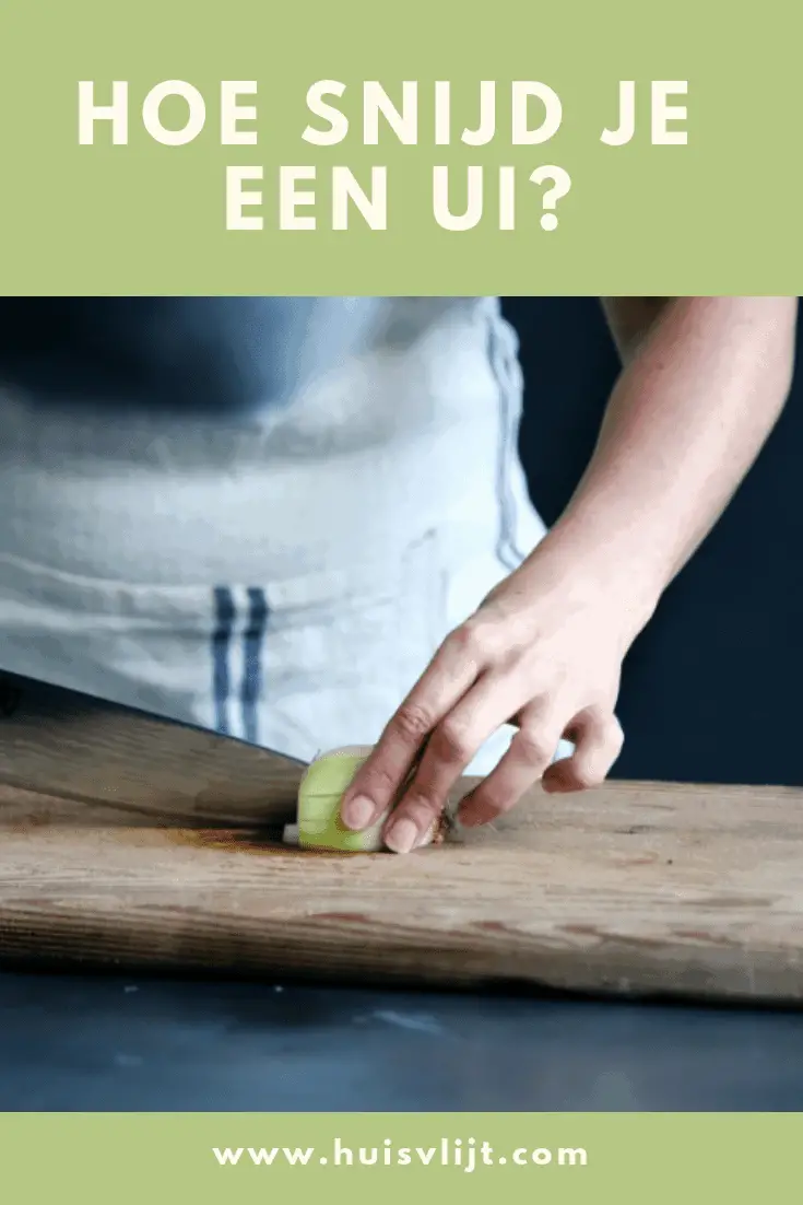 Hoe snij je een ui? En snijtechnieken voor andere groentes en fruit.