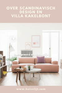 Over Scandinavisch design en Villa Kakelbont