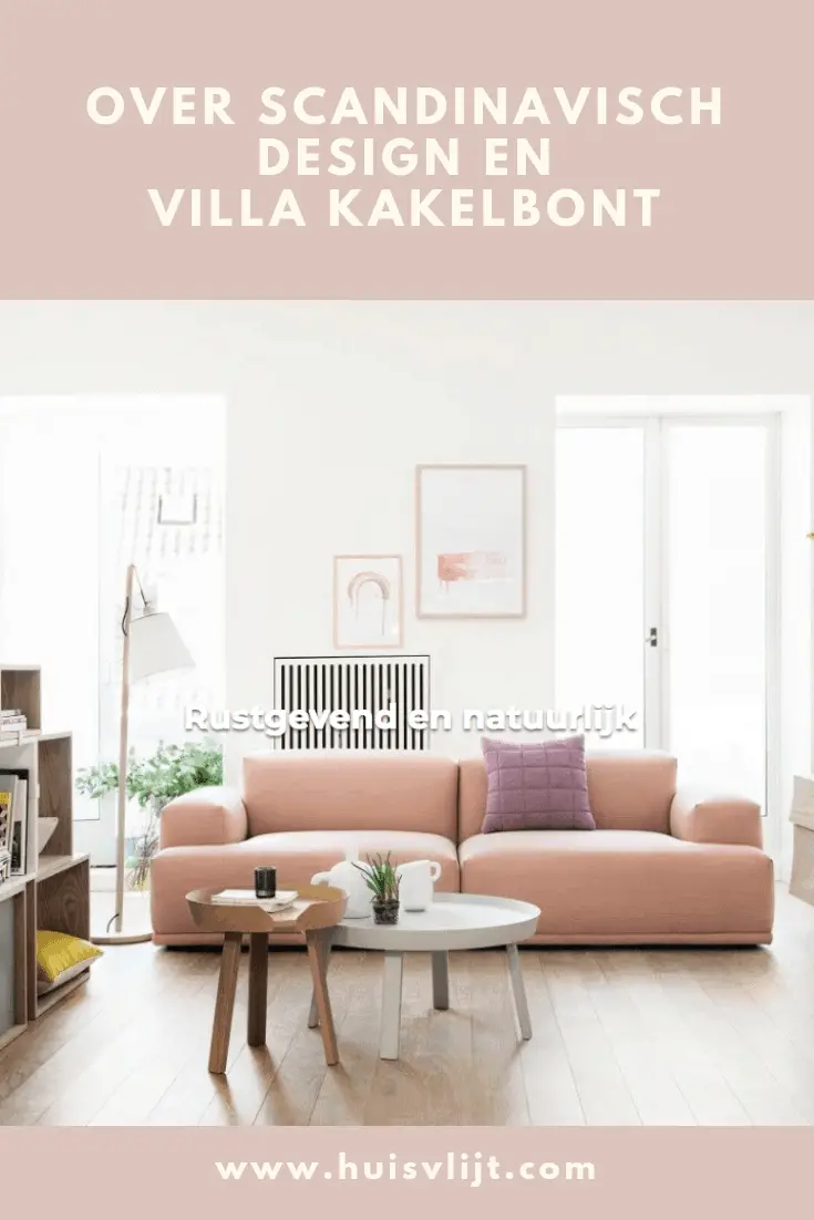 Over Scandinavisch design en Villa Kakelbont