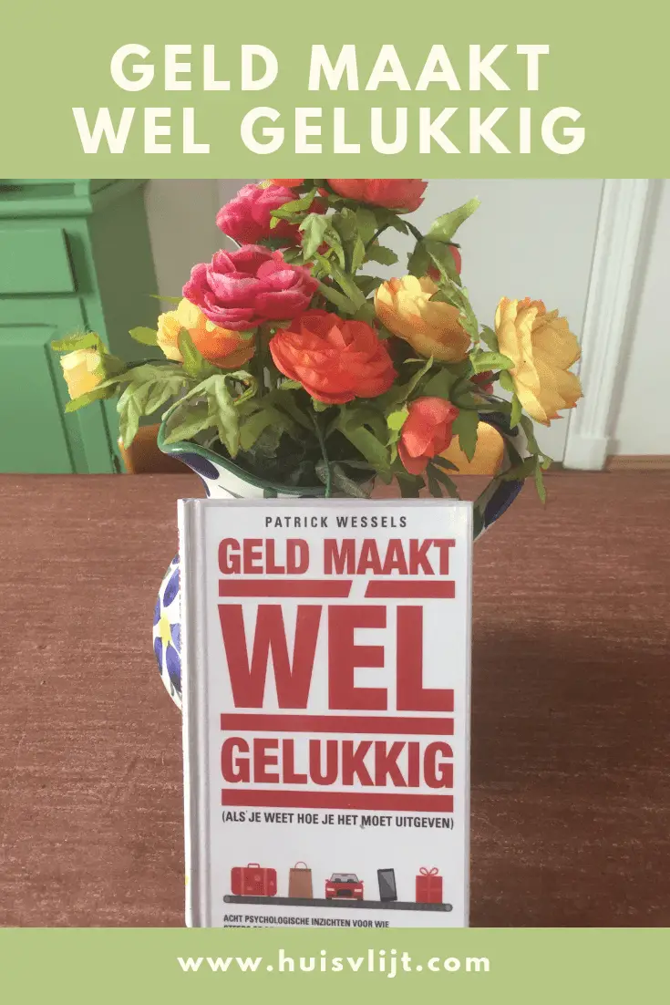 Geld maakt wel gelukkig (Als je weet hoe je het moet uitgeven)