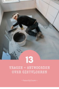 13 vragen + antwoorden over gietvloeren!