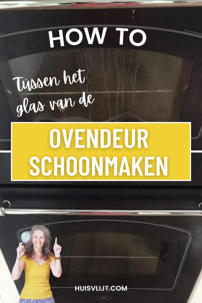 tussen het glas van de ovendeur schoonmaken
