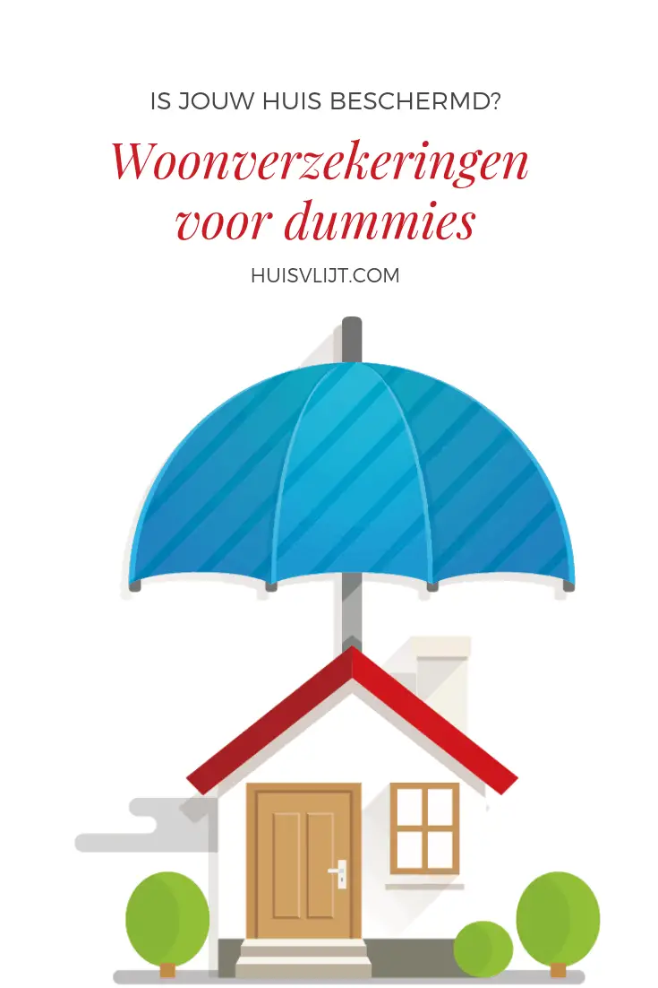 Woonverzekeringen voor dummies: huren versus kopen