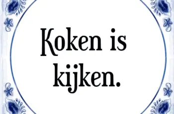 ‘Koken is kijken.’ Maar waar is de kok?