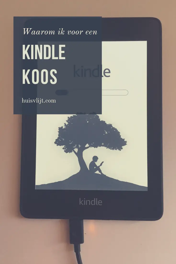 Kindle eReader: Waarom ik voor een Kindle koos