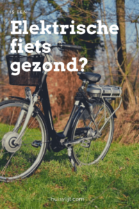 Elektrische fiets gezond?