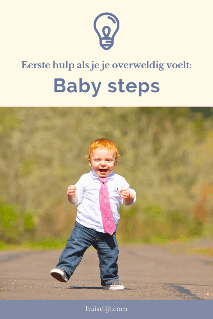 Baby steps: eerste hulp als je je overweldigd voelt