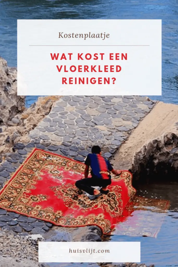 Wat kost een vloerkleed reinigen?