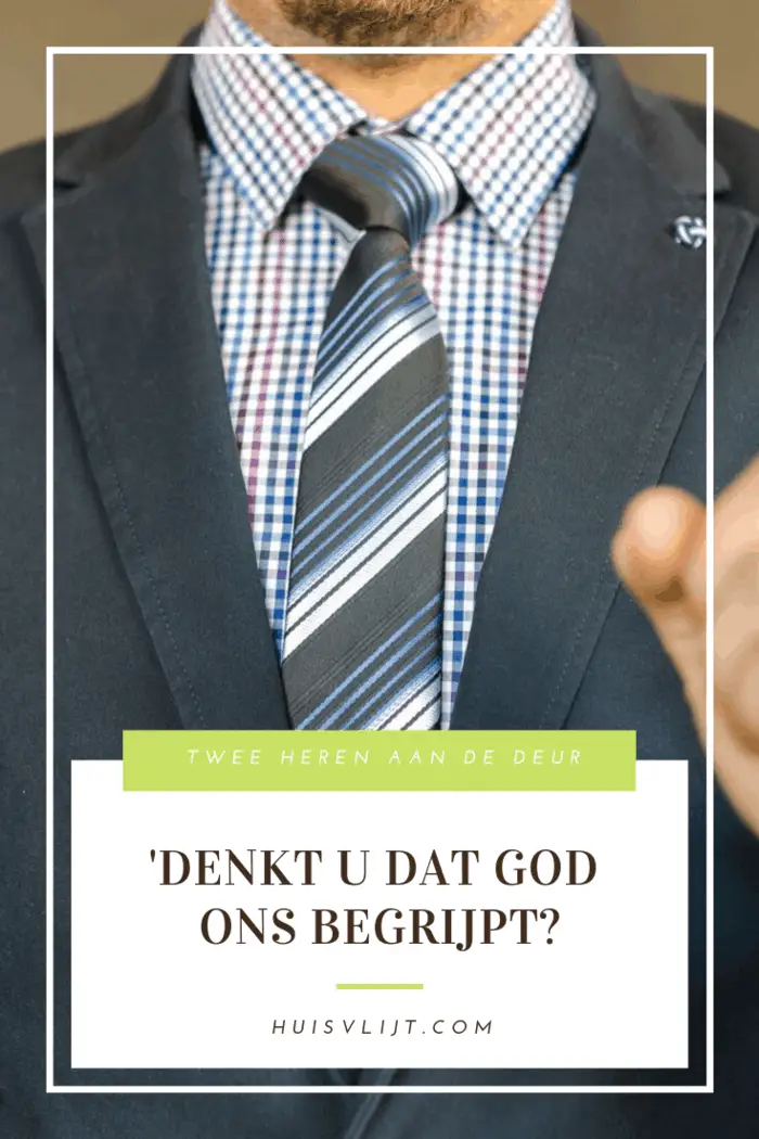 'Denkt u dat God ons begrijpt?'