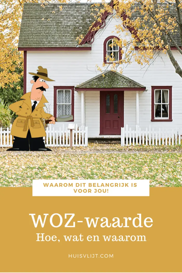 WOZ waarde: wat is het, en moet je er wat mee?