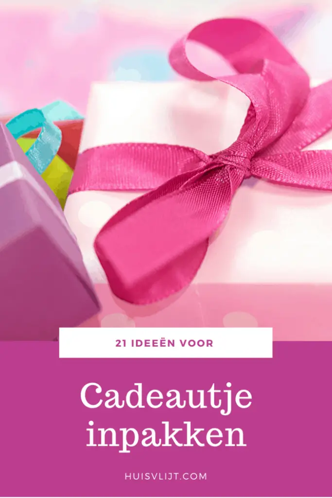 Betere Cadeautje inpakken: 21 leuke ideeën + uitleg! - Huisvlijt RP-28