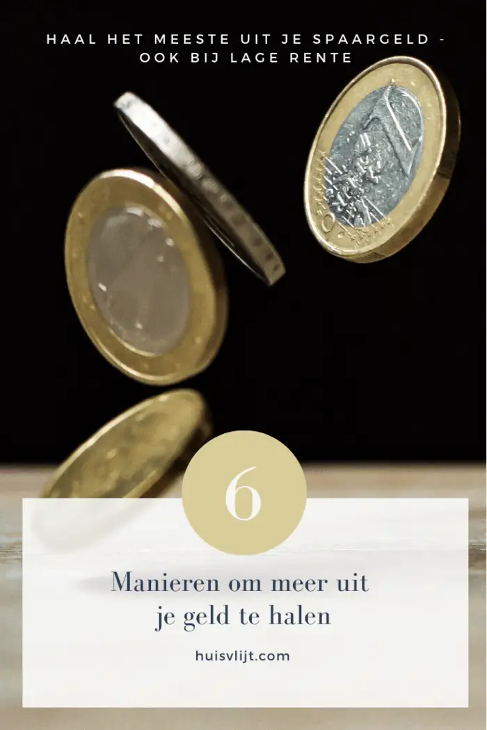 Spaargeld maximaliseren - ook bij lage rente!