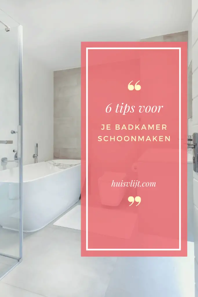 Badkamer schoonmaken