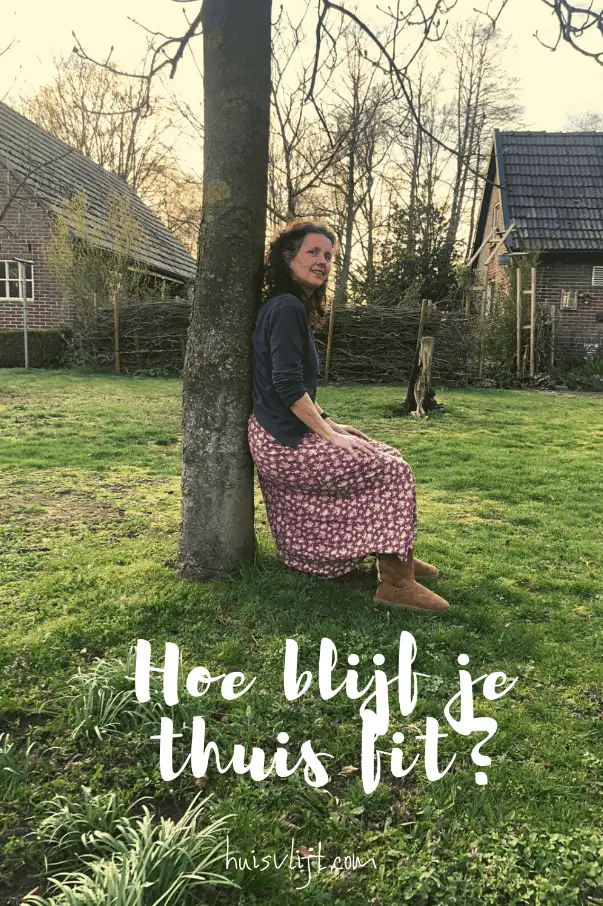 Hoe blijf je thuis fit? 1 Hoe blijf je thuis fit?
