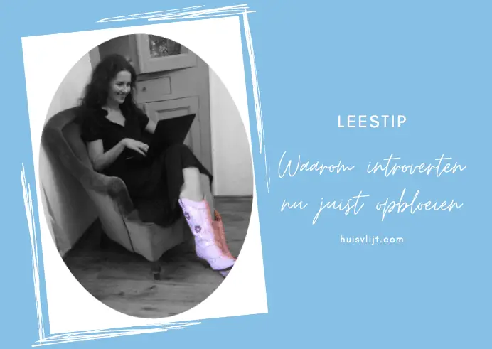 Leestip: Waarom introverten nu juist opbloeien 6 Leestip: Waarom introverten nu juist opbloeien
