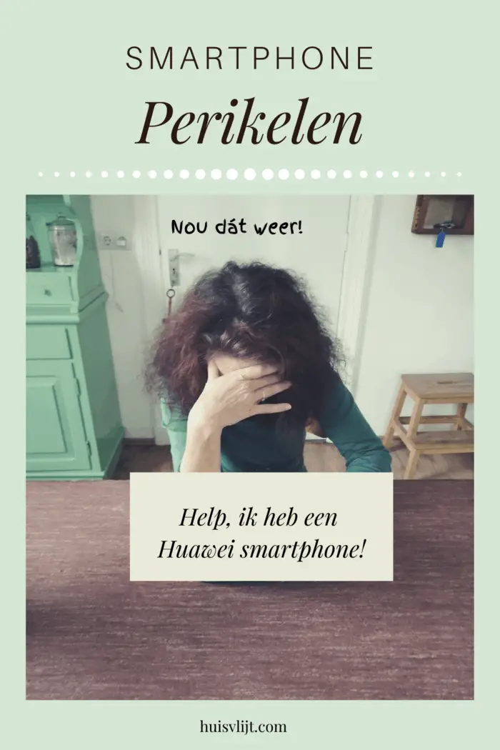 Help, ik heb een Huawei smartphone