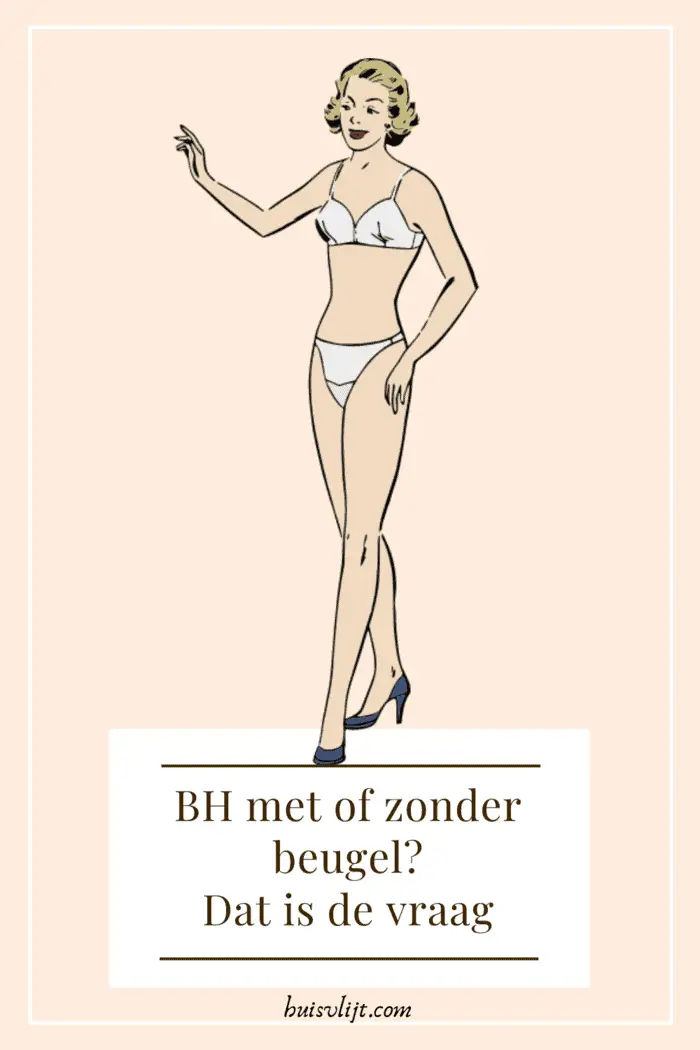 Bh’s zonder beugel of bh mét beugel? Dat is de vraag.