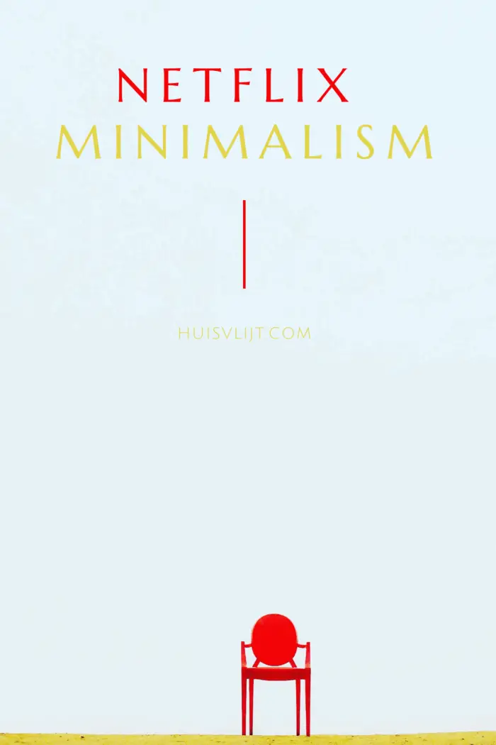 Netflix Minimalism documentaire: review!