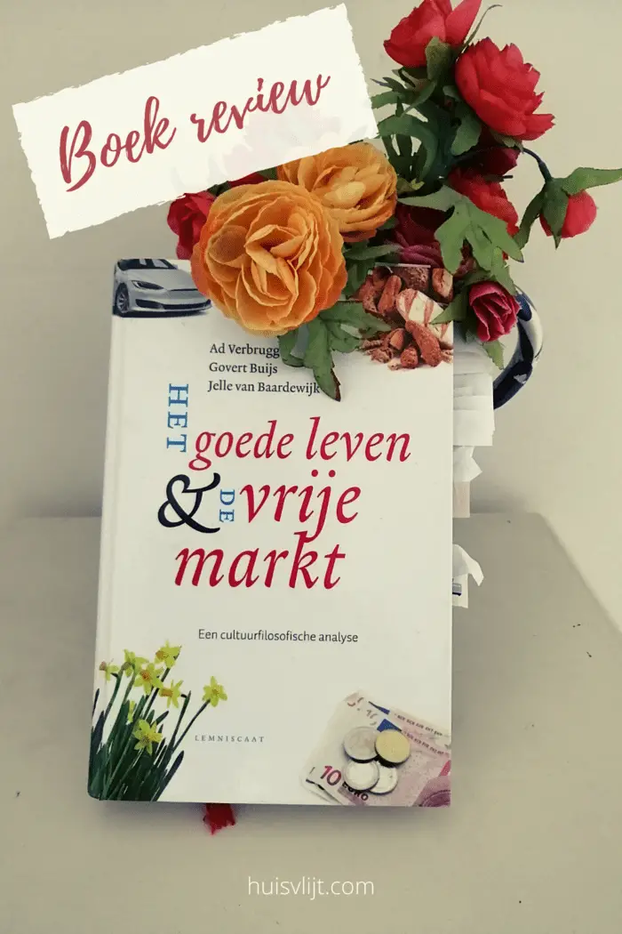 Het goede leven: wat is dat? En wat is de rol van de vrije markt?