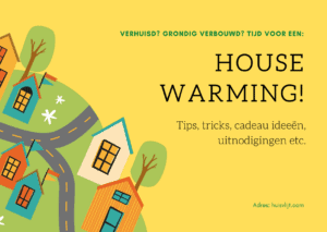 Housewarming + 4 cadeautips nieuw huis