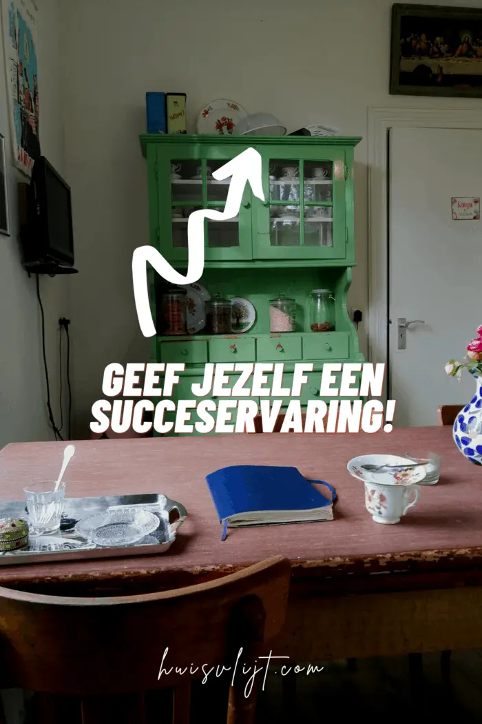 Geef jezelf een makkelijke succeservaring cadeau!