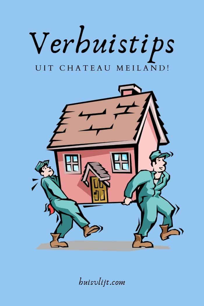 verhuistips chateau meiland