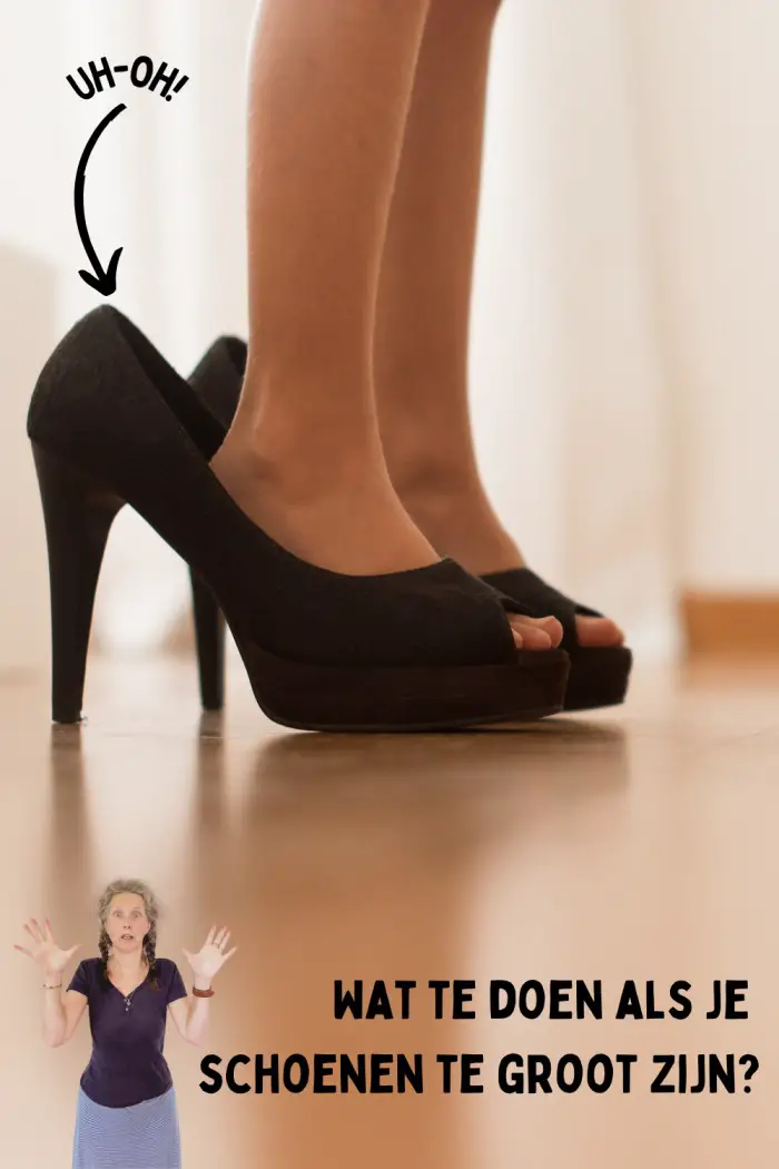 schoenen te groot