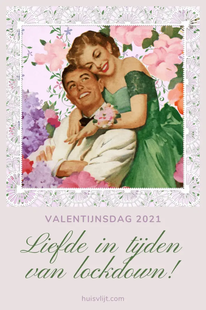 Valentijnsdag  2021: zo vier je het in lockdown!