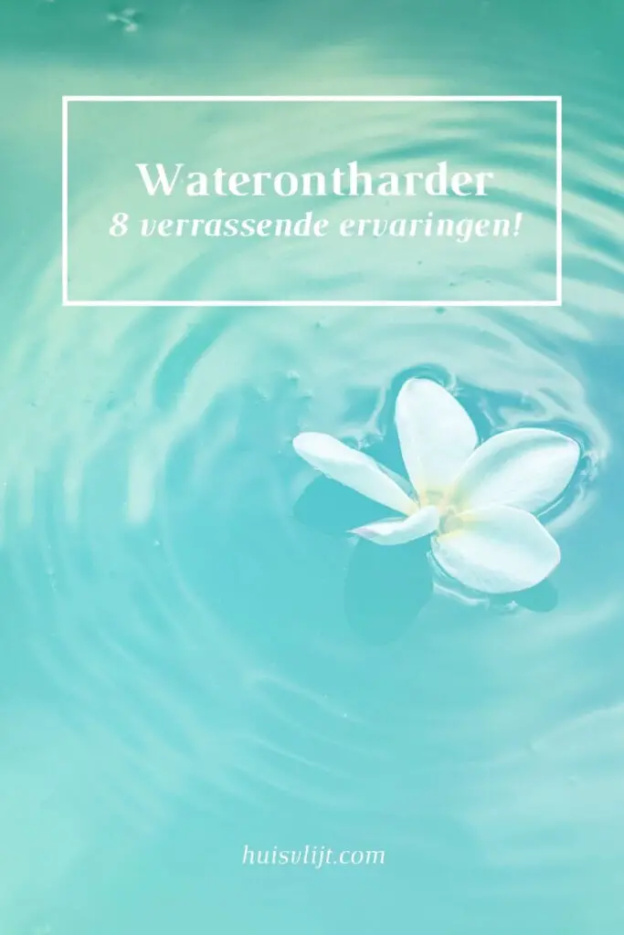 waterontharder ervaringen