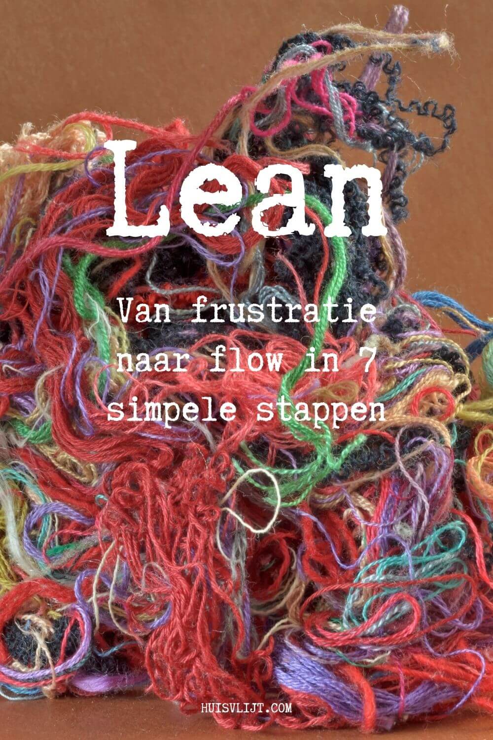 Lean: van frustratie naar flow in 7 simpele stappen