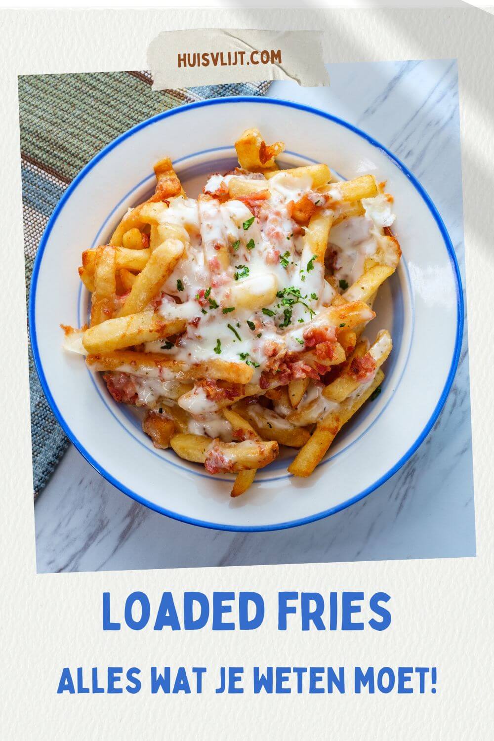 Loaded fries: minstens 6 recepten!