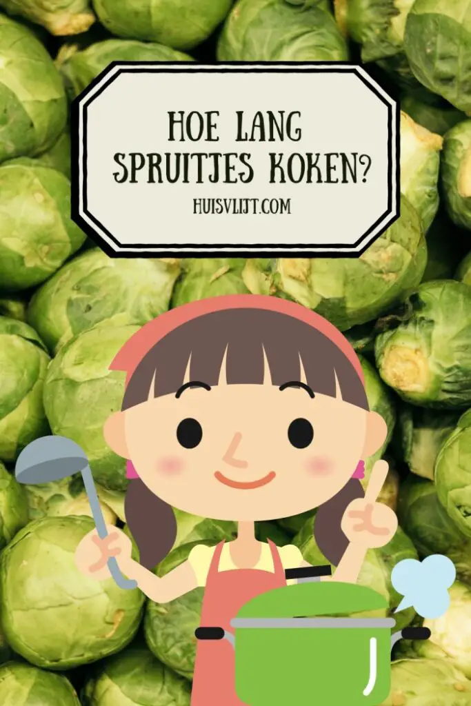 hoe lang spruitjes koken