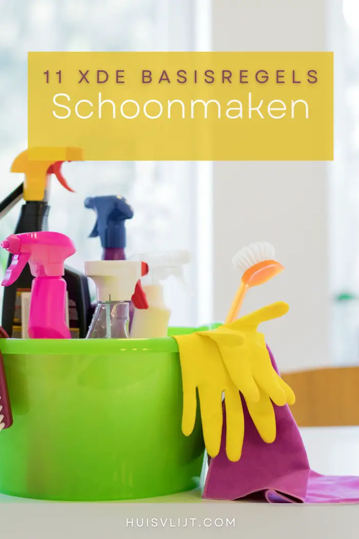 11 x Basisregels schoonmaken