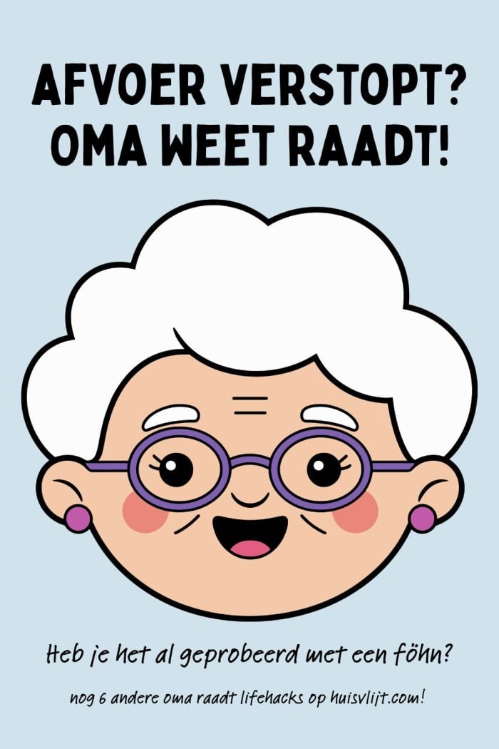 afvoer verstopt oma weet raadt