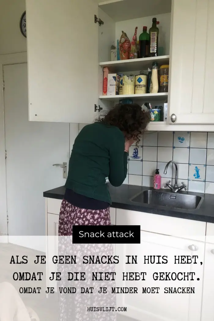 Als je geen snacks in huis heb